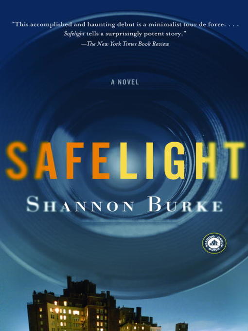 Title details for Safelight by Shannon Burke - Available
